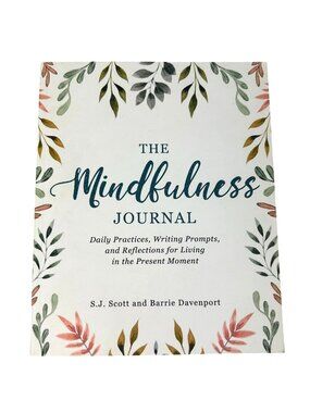 The Mindfulness Journal Paperback 52 Week Prompts Writing Scott Davenport READ